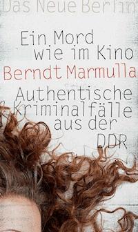 Ein Mord wie im Kino - Berndt Marmulla - E-Book