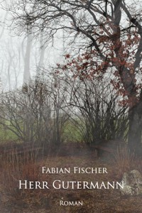 Herr Gutermann - Fabian  Fischer - E-Book