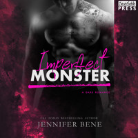 Imperfect Monster - A Dark Romance (Unabridged) - Jennifer Bene - Hörbuch