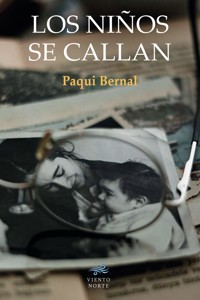 Los niños se callan - Paqui Bernal - E-Book