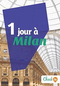 1 jour à Milan - Cécile Cavaleri - E-Book