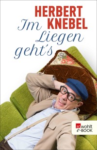 Im Liegen geht's! - Herbert Knebel - E-Book