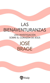 Las Bienaventuranzas - José Brage Tuñón - E-Book