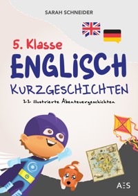 5. Klasse Englisch Kurzgeschichten - Sarah Schneider - E-Book