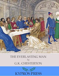The Everlasting Man - G.K. Chesterton - E-Book