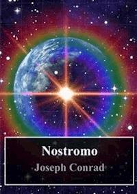 Nostromo - Joseph Conrad - E-Book