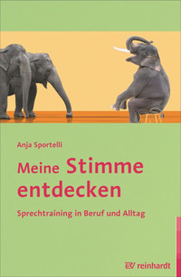Meine Stimme entdecken - Anja Sportelli - E-Book