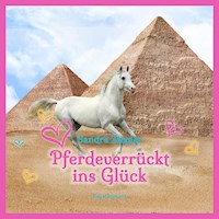 Pferdeverrückt ins Glück - Sandra Ziegler - Hörbuch