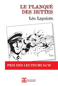 Le Planqué des huttes - Léo Lapointe - E-Book
