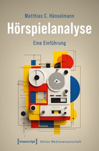 Hörspielanalyse - Matthias C. Hänselmann - kostenlos E-Book