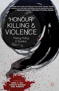 'Honour' Killing and Violence -  - E-Book