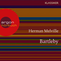 Bartleby (Ungekürzte Lesung) - Herman Melville. - Hörbuch