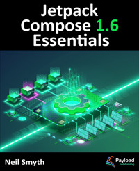 Jetpack Compose 1.6 Essentials - Neil Smyth - E-Book