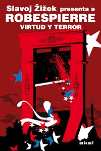 Robespierre. Virtud y terror - Slavoj Zizek - E-Book