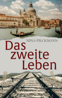 Das zweite Leben - Nina Pilckmann - E-Book