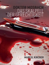 Doktor Mosbach - Marcel Kircher - E-Book