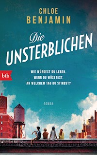 Die Unsterblichen - Chloe Benjamin - E-Book