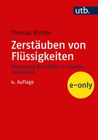 Zerstäuben von Flüssigkeiten - Thomas Richter - E-Book