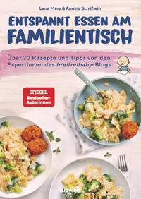 Entspannt essen am Familientisch - Lena Merz - E-Book