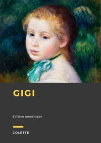 Gigi - Sidonie-Gabrielle Colette - E-Book