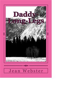 Daddy-Long-Legs - Jean Webster - E-Book