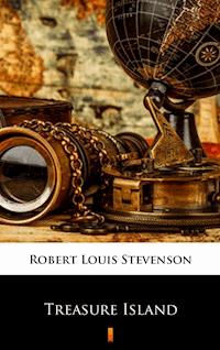 Treasure Island - Robert Louis Stevenson - E-Book