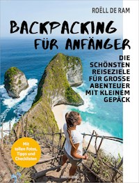 Backpacking für Anfänger - Roëll Ram - E-Book