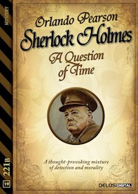 Sherlock Holmes - A Question of Time - Orlando Pearson - E-Book
