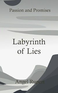 Labyrinth of Lies - Angel Rupert - E-Book