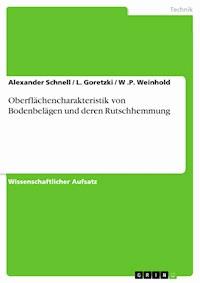 Oberflächencharakteristik von Bodenbelägen und deren Rutschhemmung - Alexander Schnell - E-Book