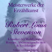 Robert Louis Stevenson: Meisterwerke der Erzählkunst - Robert Louis Stevenson - Hörbuch
