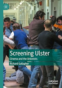 Screening Ulster - Richard Gallagher - E-Book