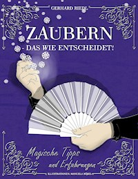 Zaubern - das Wie entscheidet! - Gerhard Riedl - E-Book