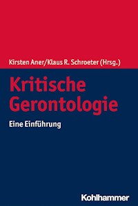 Kritische Gerontologie - - E-Book