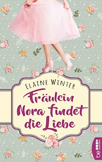 Fräulein Nora findet die Liebe - Elaine Winter - E-Book