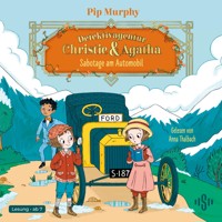 Detektivagentur Christie & Agatha 2: Sabotage am Automobil - Pip Murphy - Hörbuch
