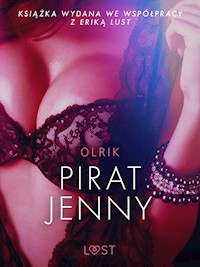 Pirat Jenny - opowiadanie erotyczne - Olrik - E-Book