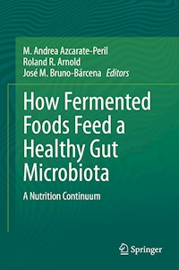 How Fermented Foods Feed a Healthy Gut Microbiota -  - E-Book