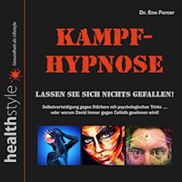 Kampf-Hypnose - Dr. Eno Forcer - Hörbuch