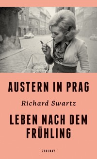 Austern in Prag - Richard Swartz - E-Book