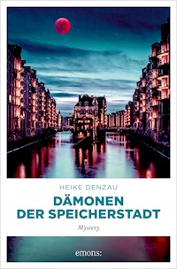 Dämonen der Speicherstadt - Heike Denzau - E-Book