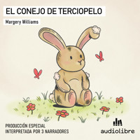 El conejo de terciopelo - Margery Williams - Hörbuch
