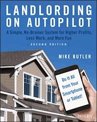Landlording on AutoPilot - Mike Butler - E-Book