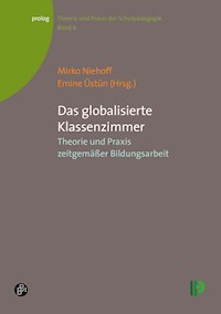 Das globalisierte Klassenzimmer - - E-Book