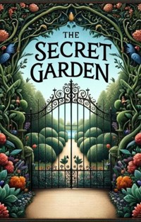 The Secret Garden(Illustrated) - Frances Hodgson Burnett - E-Book