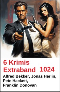 6 Krimis Extraband 1024 - Alfred Bekker - E-Book