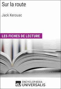 Sur la route de Jack Kerouac - Encyclopaedia Universalis - E-Book