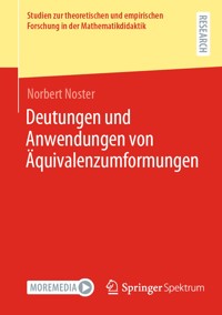Deutungen und Anwendungen von Äquivalenzumformungen - Norbert Noster - E-Book