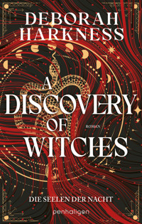 A Discovery of Witches - Die Seelen der Nacht - Deborah Harkness - E-Book