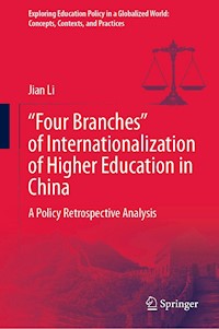 “Four Branches” of Internationalization of Higher Education in China - Jian Li - E-Book